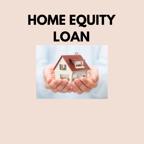 HOME EQUITY LOAN